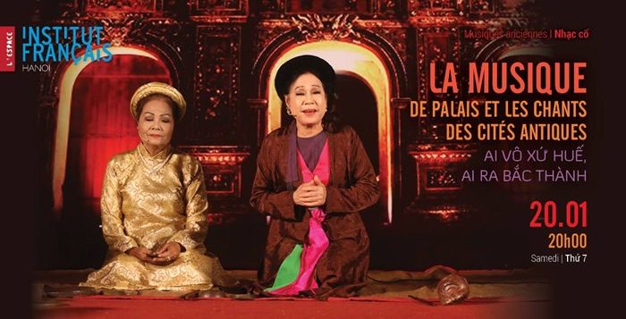 Nhạc cổ “Ai vô xứ Huế, ai ra Bắc thành”