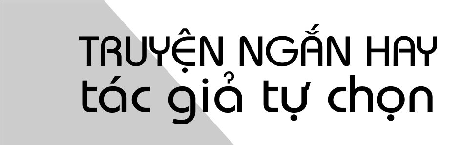 truyen ngan hay tac gia tu chon